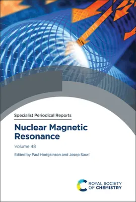 Résonance magnétique nucléaire : Volume 48 - Nuclear Magnetic Resonance: Volume 48