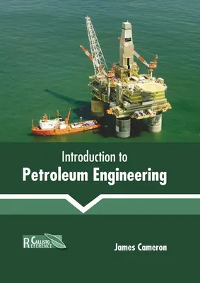 Introduction au génie pétrolier - Introduction to Petroleum Engineering