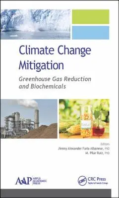 Atténuation du changement climatique : Réduction des gaz à effet de serre et produits biochimiques - Climate Change Mitigation: Greenhouse Gas Reduction and Biochemicals