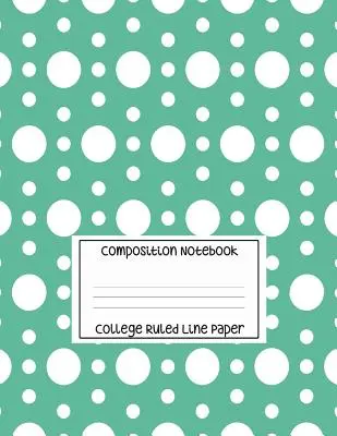 Cahier de composition - Papier ligné collégial : Papier blanc à motifs circulaires, 120 pages, 8.5x11 in - Composition Notebook - College Ruled Line Paper: White Circle Pattern, 120 Pages, 8.5x11 in