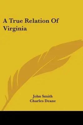 Une relation véridique de la Virginie - A True Relation Of Virginia