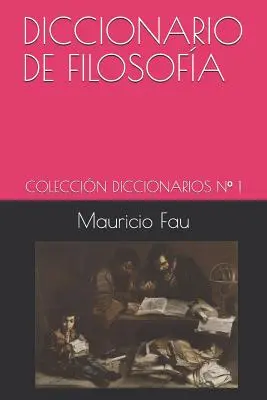 Dictionnaire de philosophie : Collection Dictionnaires N 1 - Diccionario de Filosofa: Coleccin Diccionarios N 1