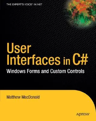 Interfaces utilisateur en C# : Formulaires Windows et contrôles personnalisés - User Interfaces in C#: Windows Forms and Custom Controls