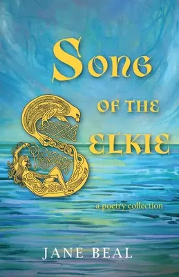 Le chant de la Selkie - Song of the Selkie