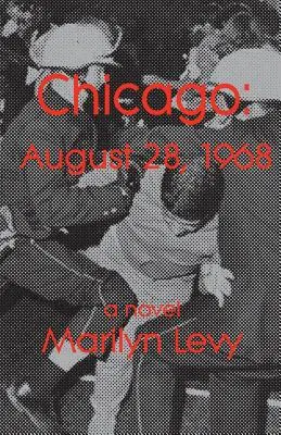 Chicago : 28 août 1968 - Chicago: August 28, 1968