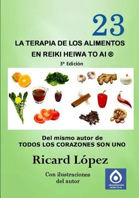 La thérapie alimentaire dans le Reiki Heiwa to Ai (R) - La terapia de los alimentos en Reiki Heiwa to Ai (R)