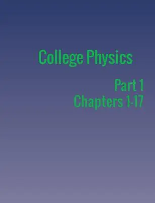 Physique au collège : Partie 1 - College Physics: Part 1