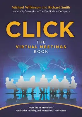 Cliquez : Le livre des réunions virtuelles - Click: The Virtual Meetings Book