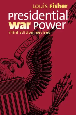 Le pouvoir de guerre présidentiel - Presidential War Power