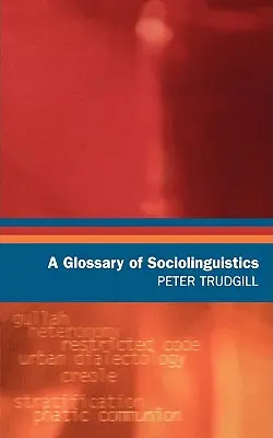 Glossaire de sociolinguistique - A Glossary of Sociolinguistics