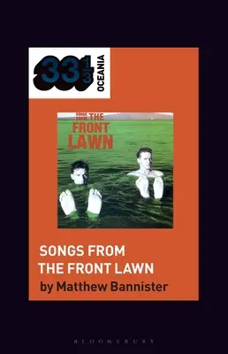 Chansons de la pelouse de devant - The Front Lawn's Songs from the Front Lawn