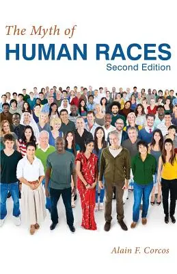 Le mythe des races humaines par Alain F. Corcos - The Myth of Human Races by Alain F. Corcos