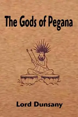 Les dieux de Pégana - The Gods of Pegana