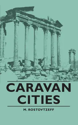 Villes caravanières - Caravan Cities
