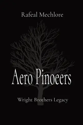 Les pionniers de l'aéronautique : L'héritage des frères Wright - Aero Pinoeers: Wright Brothers Legacy