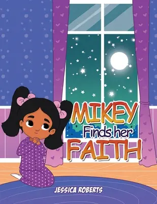 Mikey trouve sa foi - Mikey Finds her Faith