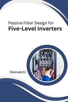 Conception d'un filtre passif pour les onduleurs à cinq niveaux - Passive Filter Design for Five-Level Inverters