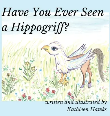 Avez-vous déjà vu un hippogriffe ? - Have You Ever Seen a Hippogriff?