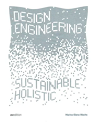 Ingénierie de la conception : Durable et holistique - Design Engineering: Sustainable and Holistic