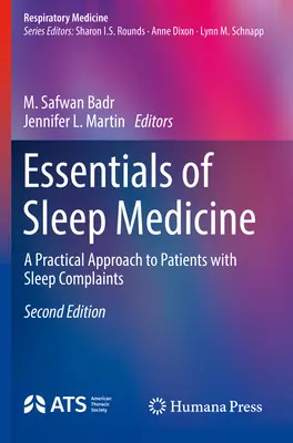 L'essentiel de la médecine du sommeil : Une approche pratique des patients souffrant de troubles du sommeil - Essentials of Sleep Medicine: A Practical Approach to Patients with Sleep Complaints