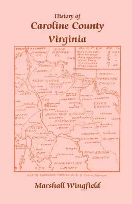 Histoire du comté de Caroline, Virginie - History of Caroline County, Virginia