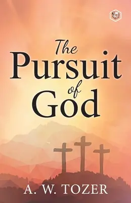 La poursuite de Dieu - The Pursuit of God