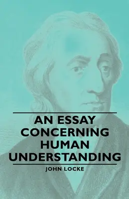 Essai sur la compréhension humaine - An Essay Concerning Human Understanding