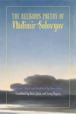 La poésie religieuse de Vladimir Solovyov - The Religious Poetry of Vladimir Solovyov