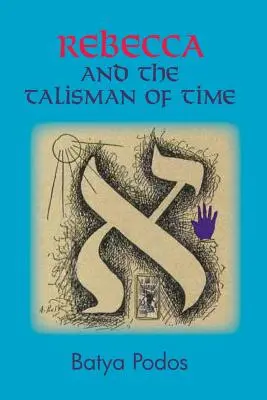 Rebecca et le talisman du temps - Rebecca and the Talisman of Time