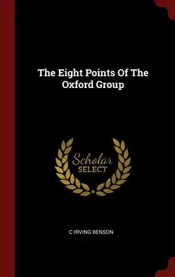 Les huit points du Groupe d'Oxford - The Eight Points Of The Oxford Group