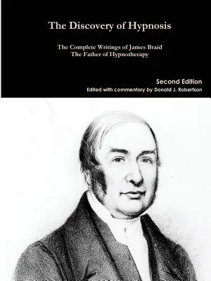 Les écrits complets de James Braid - The Complete Writings of James Braid