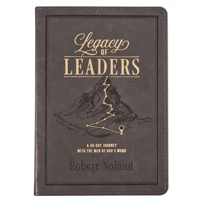 Legacy of Leaders Devotional (L'héritage des leaders) - Legacy of Leaders Devotional