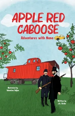 Pomme rouge Caboose : Aventures avec Nana - Apple Red Caboose: Adventures With Nana