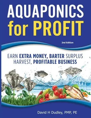 L'aquaponie pour le profit - Aquaponics for Profit