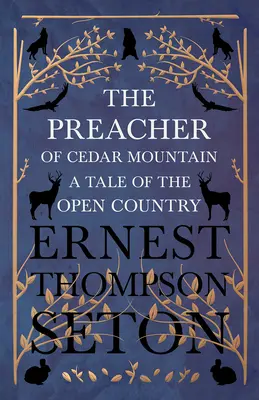 Le prédicateur du mont Cedar : Un conte de la campagne - The Preacher of Cedar Mountain: A Tale of the Open Country