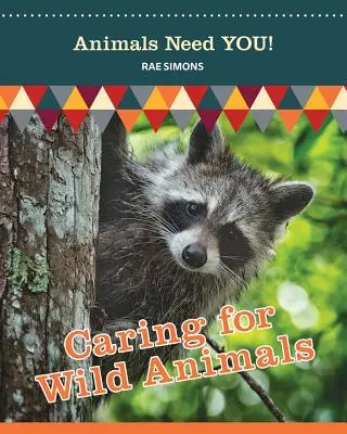 S'occuper des animaux sauvages - Caring for Wild Animals