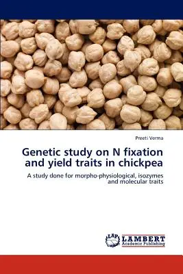 Étude génétique de la fixation de l'azote et des caractéristiques de rendement chez le pois chiche - Genetic Study on N Fixation and Yield Traits in Chickpea