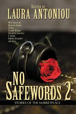 No Safewords 2 : Histoires du marché - No Safewords 2: Stories of the Marketplace