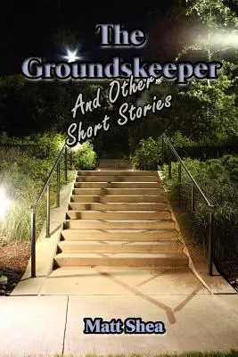 Le jardinier et autres nouvelles - The Groundskeeper and Other Short Stories