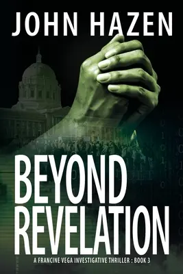 Au-delà de la révélation : Un thriller d'investigation de Francine Vega - Beyond Revelation: A Francine Vega Investigative Thriller