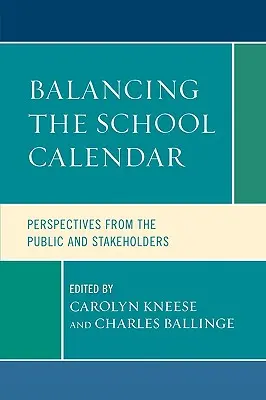 Équilibrer le calendrier scolaire : Perspectives du public et des parties prenantes - Balancing the School Calendar: Perspectives from the Public and Stakeholders