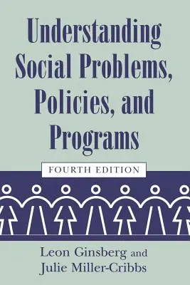 Comprendre les problèmes sociaux, les politiques et les programmes - Understanding Social Problems, Policies, and Programs