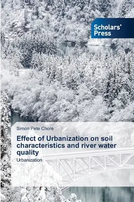 Effet de l'urbanisation sur les caractéristiques du sol et la qualité de l'eau des rivières - Effect of Urbanization on soil characteristics and river water quality