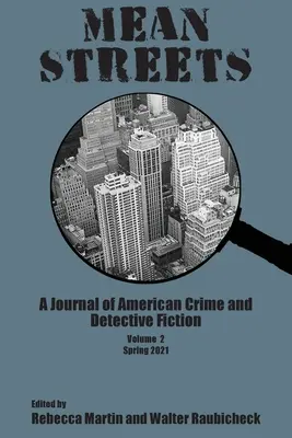 Mean Streets Vol 2 : Journal du crime américain et de la fiction policière - Mean Streets Vol 2: A Journal of American Crime and Detective Fiction