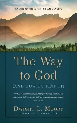 Le chemin de Dieu : (Et comment le trouver) - The Way to God: (And How to Find It)