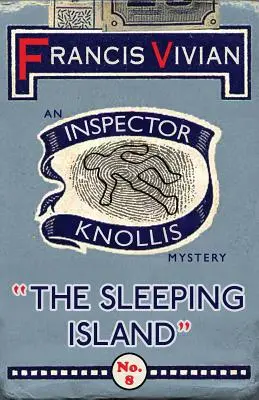 L'île endormie : Un mystère de l'inspecteur Knollis - The Sleeping Island: An Inspector Knollis Mystery