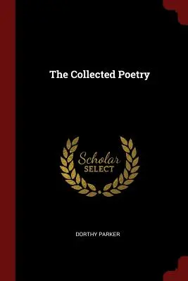 Le recueil de poésie - The Collected Poetry