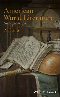 Littérature américaine mondiale : Une introduction - American World Literature: An Introduction