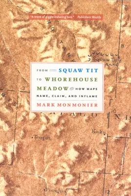 De Squaw Tit à Whorehouse Meadow : comment les cartes nomment, revendiquent et enflamment - From Squaw Tit to Whorehouse Meadow: How Maps Name, Claim, and Inflame