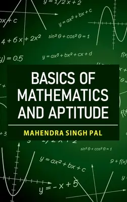 Les bases des mathématiques et des aptitudes - Basics Of Mathematics And Aptitude